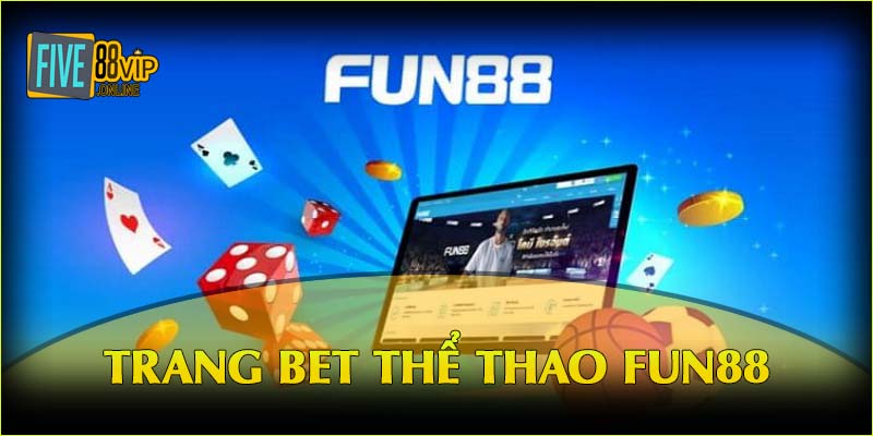 Trang bet thể thao FUN88