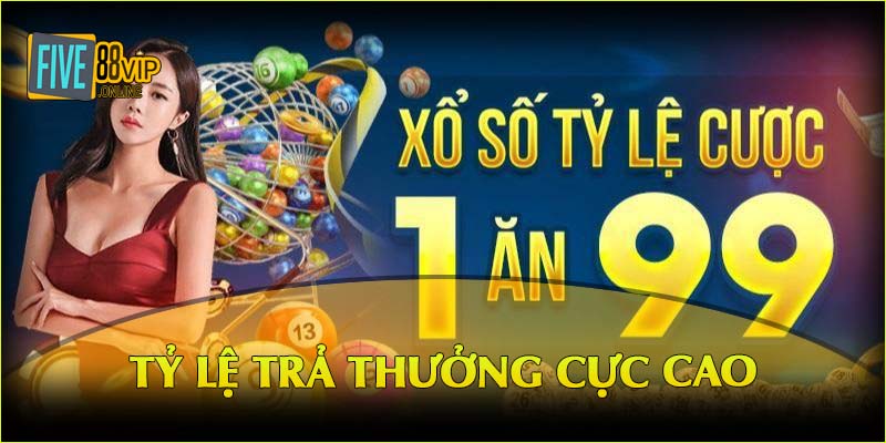 Tỷ lệ trả thưởng tại các nhà cái xổ số uy tín cực cao 