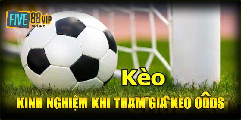 Kinh nghiệm tham gia kèo Odds dựa vào kèo chấp hiệu quả