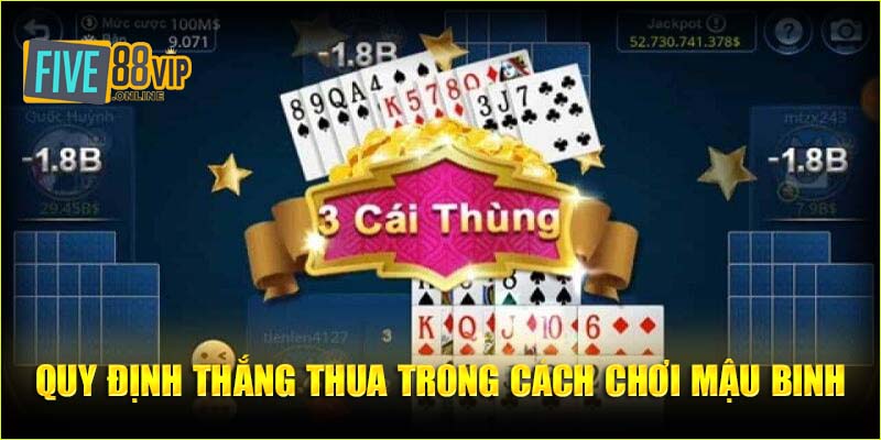 Quy định thắng thua trong cách chơi mậu binh