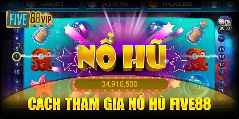 Tham gia Nổ Hũ Five88