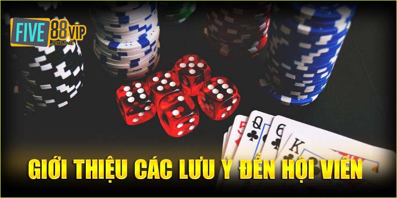 Giới thiệu các lưu ý đến hội viên 