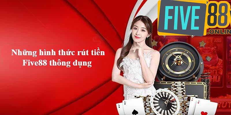 Cách rút tiền Five88 bằng thẻ cào