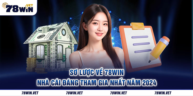 Đôi nét về 78win